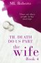 [The Wife 04] • Till Death Do Us Part